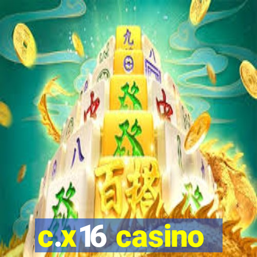 c.x16 casino